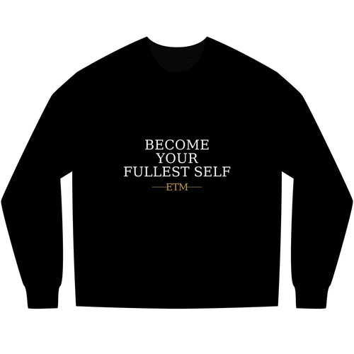 ETM Natural Heavyweight Become Your Fullest Self Long Sleeve Tee