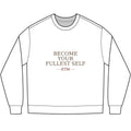 ETM Natural Heavyweight Become Your Fullest Self Long Sleeve Tee