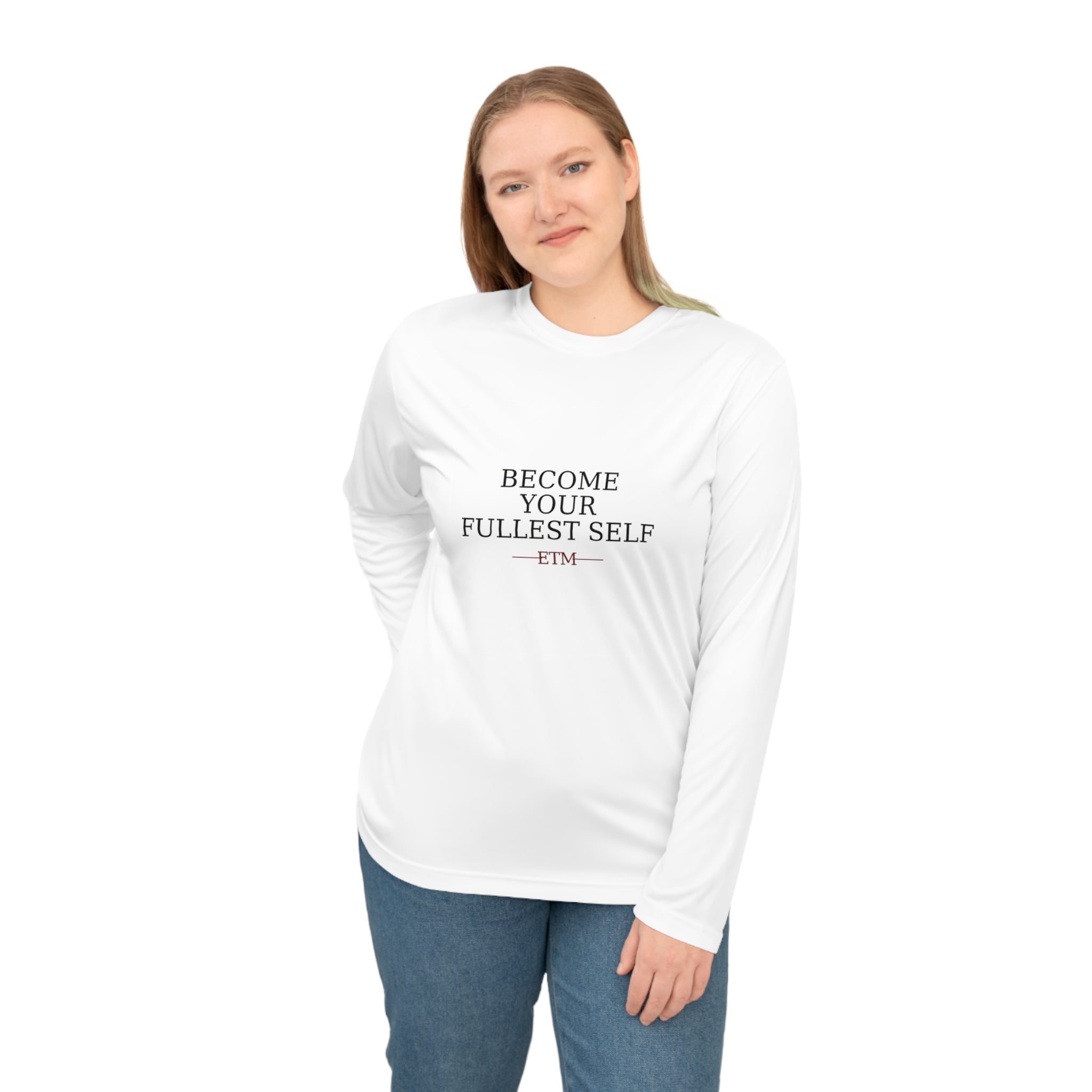 ETM Become Your Fullest Self Performance Long Sleeve